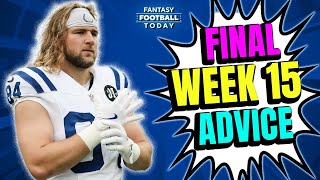 FINAL Week 15 Start/Sit Cheat Sheet! LIVE Q&A + Actives/Inactives News | 2025 Fantasy Advice