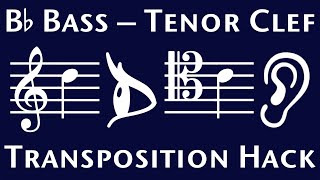 B-flat Bass-Tenor Clef Transposition Hack