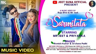 SARMILATA || Remish \u0026 Archana Padhi || Mr Jeet \u0026 Priyanka || New Sambalpuri Music Video 2023