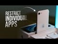 How to Restrict Individual Apps on iPhone (tutorial)