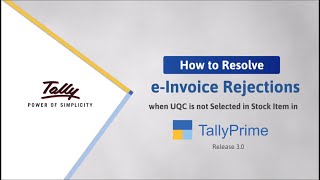 How to Resolve e-Invoice Rejections When UQC is Not Selected in Stock Item in TallyPrime | TallyHelp