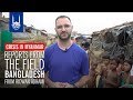 Islamic Relief USA - Reports from the Field in Bangladesh with Ridwan Adhami