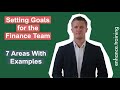 Setting Goals for the Finance Team - 7 Areas with Examples