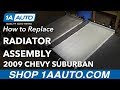 How to Replace Radiator 00-14 Chevrolet Suburban