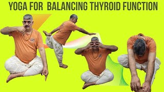 YOGA FOR  BALANCING THYROID   थायराइड को  नियंत्रित करने के लिए योग