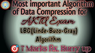 LBG Algorithm in Data Compression | Vector Quantization Explained with Example (Linde–Buzo–Gray)