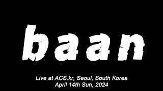 Baan - April 14th, 2024 (Full Set)