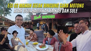 KOCAK EGI CS MAKAN STEAK BINGUNG CARA MOTONGNYA - AYAH DEDI HADIRKAN EMKA9 DAN SULE PENGUNJUNG RAMAI