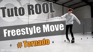 Tuto Rool - Freestyle Move - Tornado