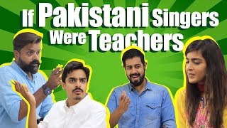 If Pakistani Singers Were Teachers | Bekaar Films | Comedy Skit