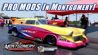 PRO MODS In Montgomery! | Montgomery International Dragway | Alabama | Drag Racing 2024