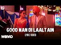Good Man Di Laaltain - Lyric Video| Soorma |Diljit| Taapsee | Sunidhi| Sukhwinder