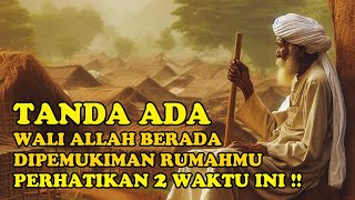 JIKA PEMUKIMANMU MEMILIKI CIRI INI❗ BERARTI ADA WALI ALLAH BEERDIAM DISITU_SIMAK CIRINYA !!