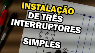 Como Instalar Três Interruptores Simples Para Lâmpadas: Passo a Passo Completo