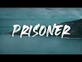Miley Cyrus - Prisoner (Lyrics) ft. Dua Lipa 1 Hour