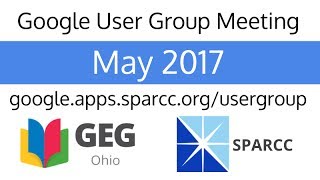 May 2017 Google User Group Meeting