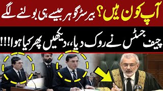 WHO ARE YOU??? | Qazi Faez Isa Got Angry on Barrister Gohar Khan | Supreme Court Live Hearing