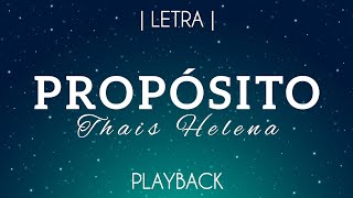 Propósito (Playback) Thais Helena | Legendado