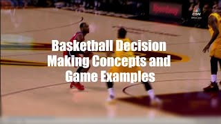 Basketball Decision Making Concepts and Game Examples