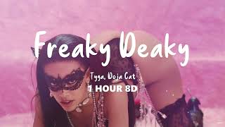 Tyga, Doja Cat - Freaky Deaky (1 HOUR 8D)