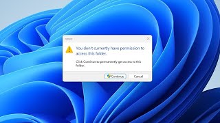 How to Fix "You don't currently have permission to access this folder"
