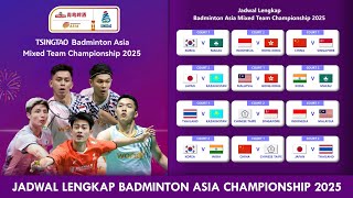 JADWAL LENGKAP BADMINTON ASIA MIXED TEAM CHAMPIONSHIP 2025 MULAI SELASA, 11 FEBRUARI #badmintonasia