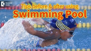 Skin care tips to follow before and after using swimming pool - Dr. Amee Daxini