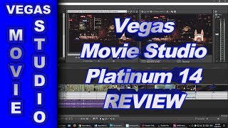VEGAS Movie Studio 14 Platinum and Suite - REVIEW
