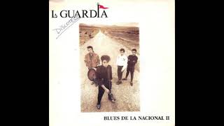 La guardia .- Blues de la nacional II. (1988. Vinilo)