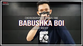 Asap Rocky - Babushka Boi | Francis Tibe Choreography
