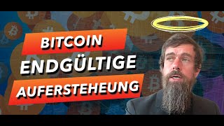 Bitcoin \u0026 Jack Dorsey: Die endgültige Auferstehung