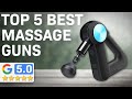 Top 5: Best Massage Gun 2023