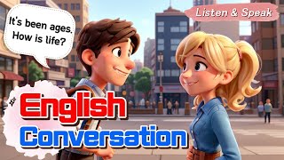 Practice English Conversation(how's life?)| Improve your English| Listen & Speak Everyday