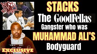 STACKS EP.2 - The Goodfellas Gangster who was Muhammad Ali’s Bodyguard | NYC CRIME SPOT Exclusive