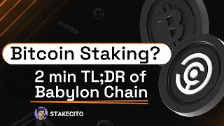 Babylon Chain's Bitcoin Staking Explained in 2 Minutes!