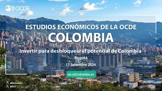 Estudios Económicos de la OCDE: Colombia 2024