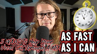 5 Ways To Help Your Vocal Cut Through A Mix Explained As Fast As I Can