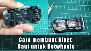 Cara membuat baut ripet di Hot wheels | how to make hot wheels bolts