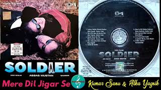 Mere Dil Jigar Se/Kumar Sanu & Alka Yagnik/Soldier (1997)/Beautiful Love Song/Original Tips CD Rip