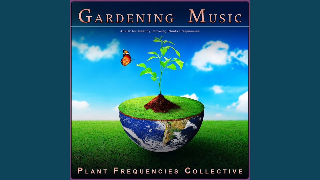 Gardening Music Youtube Music