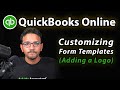 QuickBooks Online: Customizing form templates / adding a logo on invoices