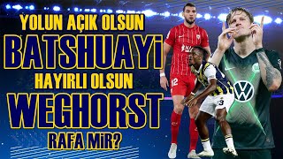 SONDAKİKA Fenerbahçe'de Süper Takas! Batshuayi Gidiyor, Weghorst Geliyor! İşte Detaylar