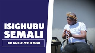 Isigubhu Semali - Dr Anele Mthembu