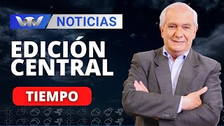 Edición Central 24/01 | Actualización del pronóstico del tiempo