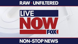 LIVE NEWS: LiveNOW from FOX