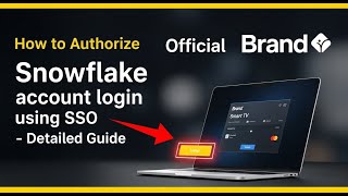 How to authorize Snowflake account login using SSO - Detailed Guide