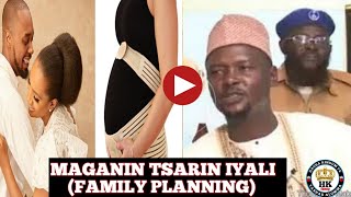 MAGANIN TSARIN IYALI (FAMILY PLANNING) NA MUSULUNCI