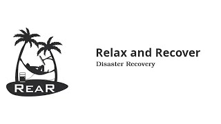 Relax & Recover (ReaR) Configuration Tutorial: Simplify Linux System Backups & Recovery