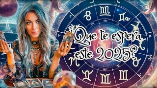 Esto te PASARA en el 2025 | Segun Tu SIGNO DEL ZODIACO | Resubido