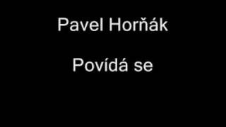 Pavel Horňák - Povídá se